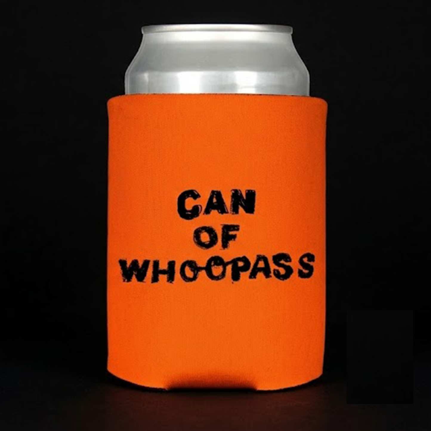 Can of Whoopass Coozie