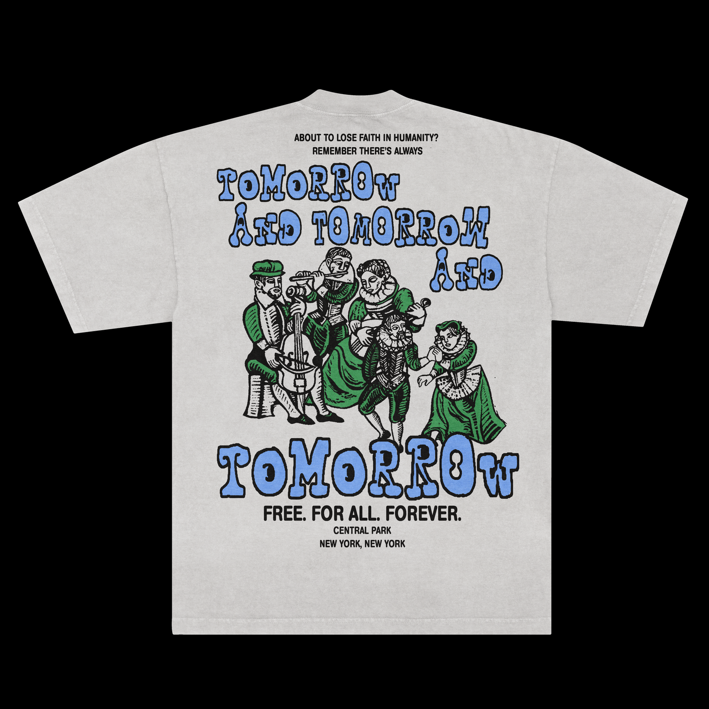 Tomorrow and Tomorrow Tee